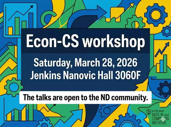 The workshop is organized by the Notre Dame Econ-CS Working Group and is supported by the University's Data, AI, and Computing (DAC) Initiative. This full-day event brings together scholars to share research at the intersection of economics and computer science.